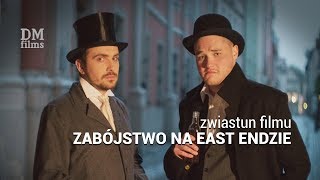 ZABÓJSTWO NA EAST ENDZIE - zwiastun filmu