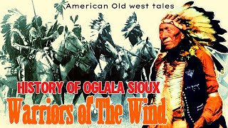 History of The Oglala Sioux Tribe | The Warriors of the Wind | Native American Tribe Documentary