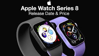 Apple Watch 8 Release Date and Price – FLAT GLASS Display!