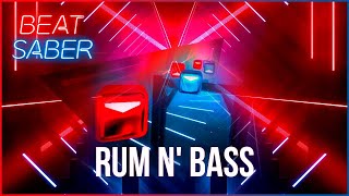 Beat Saber VR | RUM N' BASS