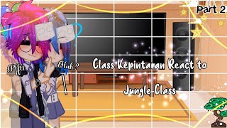 •Kelas Kepintaraan React To Kelas Hutan•[Gacha Dasi Gantung]•[GACHA INDONESIA]•[Part 2/Last Part]•🇲🇨