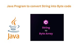 Mostly Asked Question in interview || Java Program to convert String to byte code