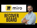 How to Recover a Board in Miro — Step by Step Miro Tutorial