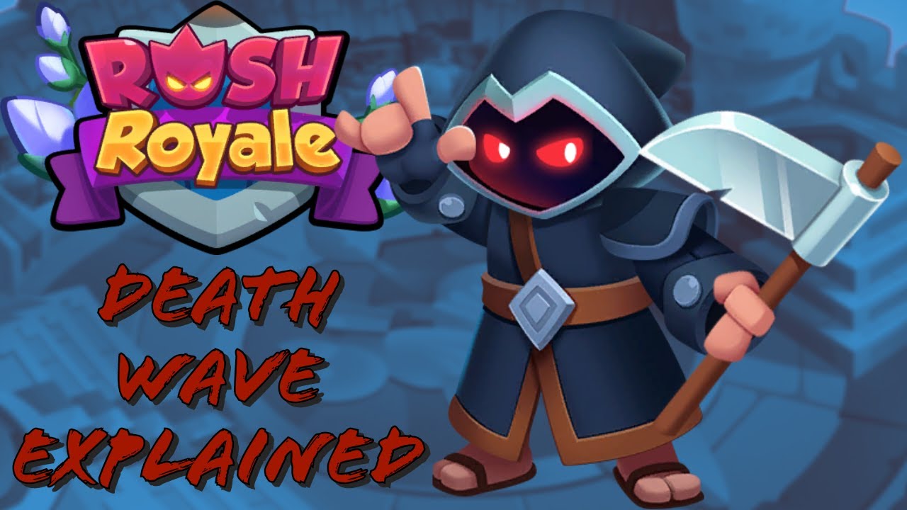 The Death Wave Explained Rush Royale Update 26 1 Youtube