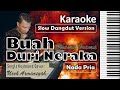 Buah Duri Neraka | Karaoke Rhoma Irama | Nada Pria | Slow Dangdut Version | SiKeCe | Lirik