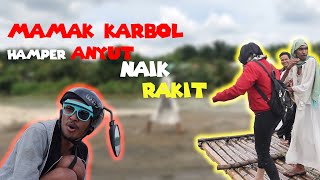 KARBOL MAIN PASER DI SUNGE!!! MAMAK KARBOL HAMPER ANYUT TEBAWAK HARUS!!! #gedebamgedebum