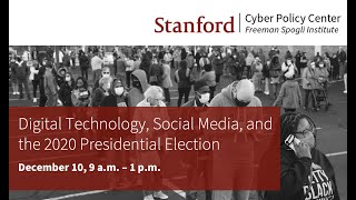 Digital Technology, Social Media and the 2020 Presidential Election