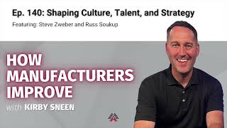 Episode 140: Shaping Culture, Talent, and Strategy