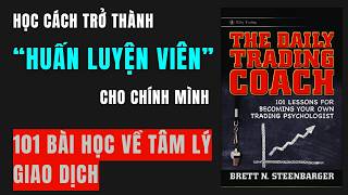 Cách giúp trader tự nâng cấp bản thân mỗi ngày – The Daily Trading Coach
