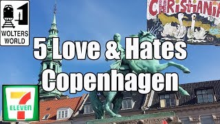 Visit Copenhagen - 5 Love & Hates of Copenhagen Denmark