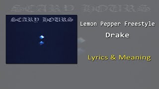 Drake - Lemon Pepper Freestyle ft  Rick Ross Lyrics & Meaning