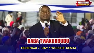 BABA TWAKUABUDU|| MENENGAI 7 DAY 1 WORSHIP KESHA