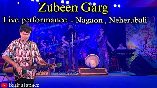 Zubeen Garg Live Performance - Nagaon Neherubali