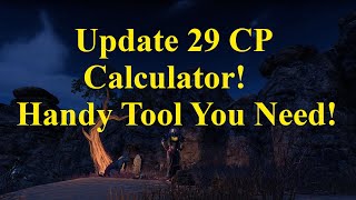 ESO Update 29 CP Calculator! Handy Tool You Need!