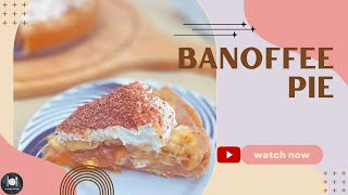 Delicious Banoffee Pie Recipe | How To Make No Bake Banoffee Pie | Farahil’s Kitchen