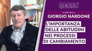 L'importanza delle abitudini nei processi di cambiamento - Intervista a Giorgio Nardone