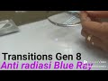 live test anti radiasi Blue Ray Lensa Essilor Transitions GEN 8