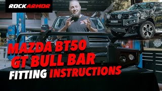 Fitting Instructions - Rockarmor 2020+ Mazda Bt50 GT Bull Bar