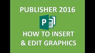 Publisher 2016 - Edit & Format Images - How to Add Insert Rotate Flip Reverse & Change Image Size MS