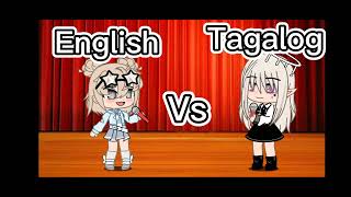 English Vs Tagalog | Gacha Club