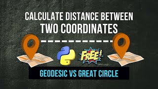 Calculate Distance Between Two Coordinates in Python (Geodesic vs Great Circle)