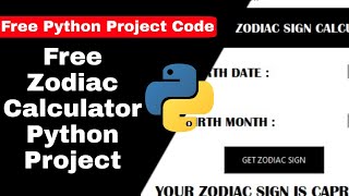 Free Zodiac Sign Calculator Python Project with source code || Python Tutorial || #ravieditz