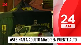 Asesinato a adulto mayor: llegó a Santiago por temas laborales y lo mataron a balazos | 24 Horas TVN