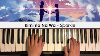 Kimi no Na wa - Sparkle (Piano Cover) | Dedication #448