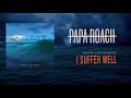 papa roach i suffer well official audio