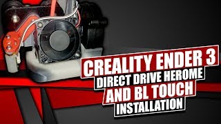 Creality Ender 3 Direct Drive Hero Me Remix and BL Touch Installation