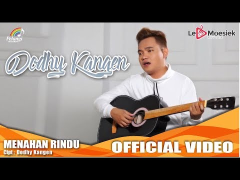Dodhy Kangen Menahan Rindu