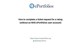 How to complete a ticket request for a rating (without an NHS ePortfolios user account)