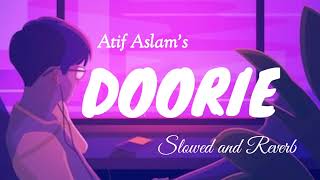 Atif Aslam Lofi - Doorie - Slowed And Reverb - Lofi Music City