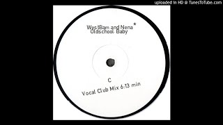 WestBam and Nena‎ - Oldschool, Baby  (Vocal Club Mix)