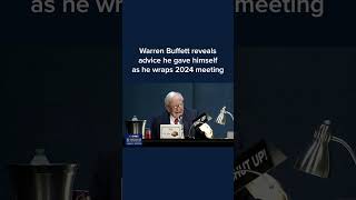Warren Buffett reveals advice he gave himself as he wraps the 2024 meeting