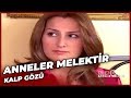 Anneler Melektir - Kalp Gözü