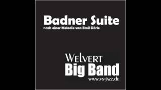 Badner Suite (Badnerlied) - Welvert Big Band