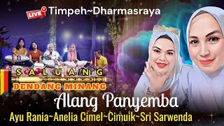 SALUANG DENDANG MINANG RANCAK🌟ALANG PAYAMBA || AYU RANIA CS DI TIMPEH~DHARMASRAYA