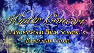 LHSTV Live Stream: Lindenwold High School Winter Concert - 2022-2023