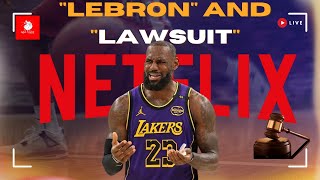LeBron James, Netflix sued by screenwriter for alleged copyright infringement