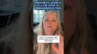 🔥🔥🔥 PROPHETIC UPDATE LIVE WITH ANNAMARIE 6/7/26 #propheticupdate #GoldenTempo #CaliforniaElections
