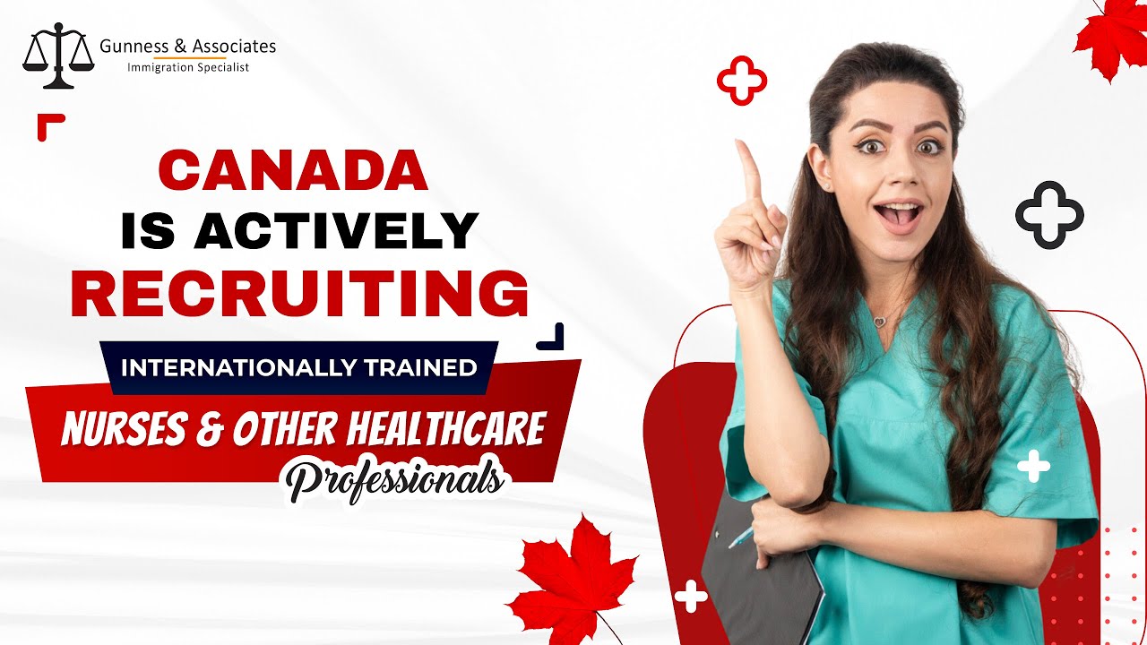 Canada Is Actively Recruiting Internationally Trained Nurses And Other ...