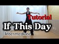 #If This Day #Linedance #Tutorial #Instruction Video #Intermediate Line Dance #If This Day Line D...