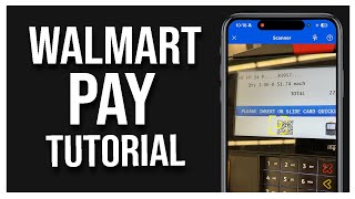 How to Use Walmart Pay in Store (or at Self Checkout)