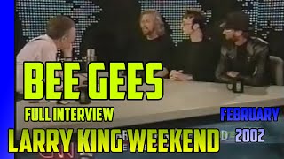 The BEE GEES on Larry King Weekend - amazing interview on February 2nd, 2002