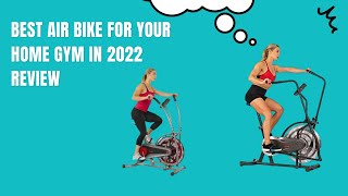 BEST AIR BIKE FOR YOUR HOME GYM IN 2022-GARAGE GYM REVIEWS #AIR BIKE
