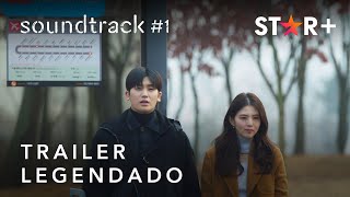 Soundtrack #1 | Trailer Oficial Legendado | Star+
