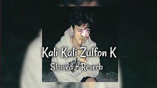 Kali Kali Zulfon K Phande Na Dalo || slowed + reverb + 16D + lyrics || @MadhurSharmaMusic
