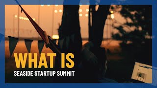 What is Seaside Startup Summit