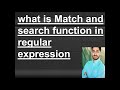 what is Match and  search function in regular expression in python  ?